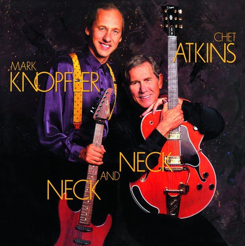 ATKINS,CHET & MARK KNOPFLER - NECK & NECK
