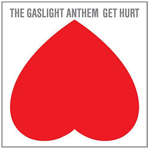 The Gaslight Anthem-Gaslight Anthem – Get Hurt