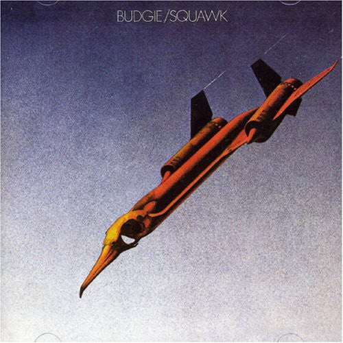 Budgie – Squawk