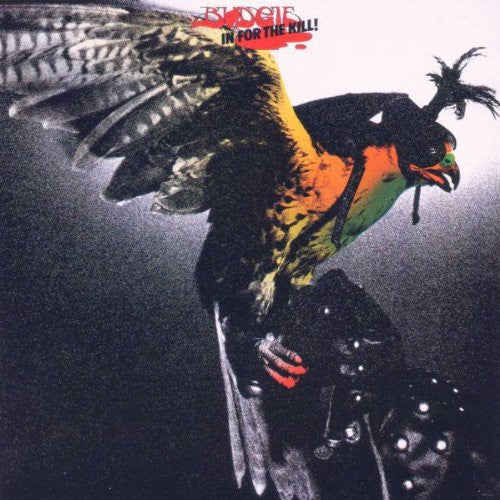 Budgie – In for the Kill