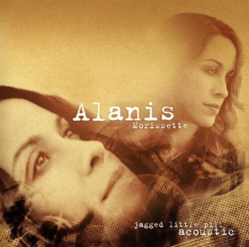 MORISSETTE,ALANIS - JAGGED LITTLE PILL ACOUSTIC