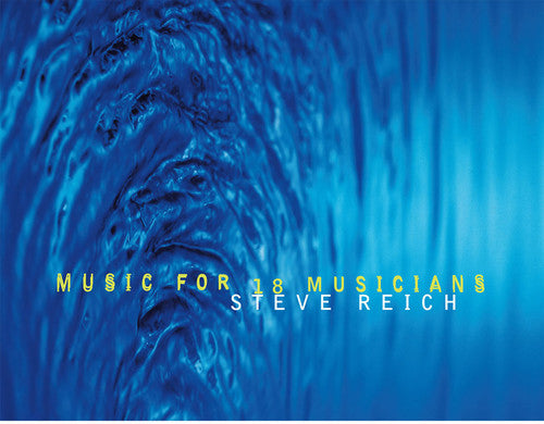 REICH,STEVE - MUSIC FOR 18 MUSICIANS