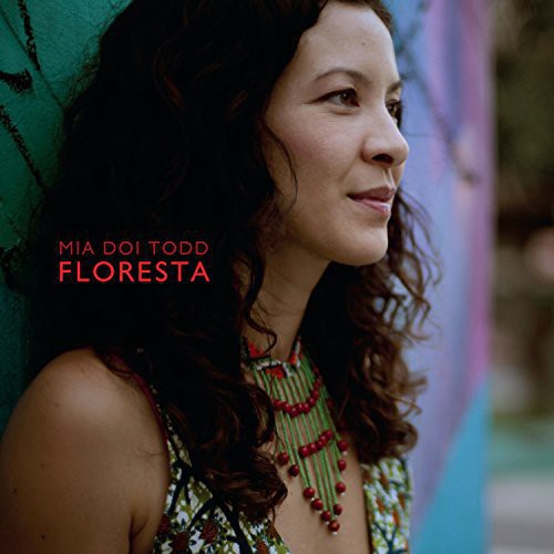 Mia Doi Todd - Floresta