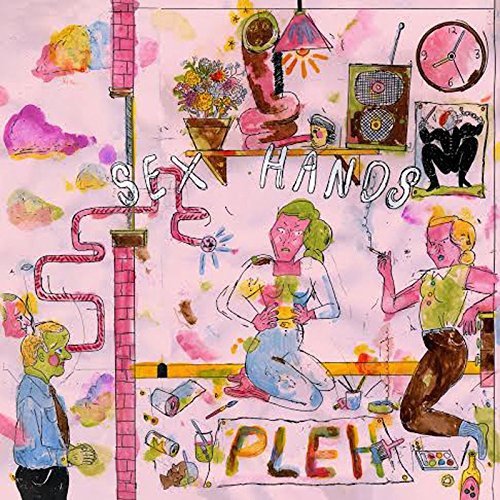 SEX HANDS - PLEH