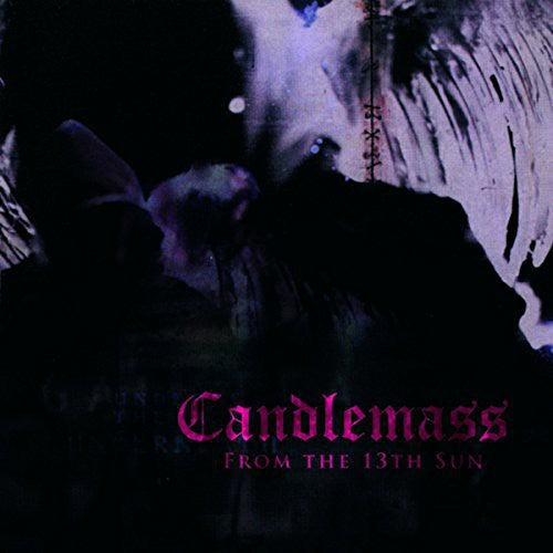 CANDLEMASS - FROM THE 13TH SUN