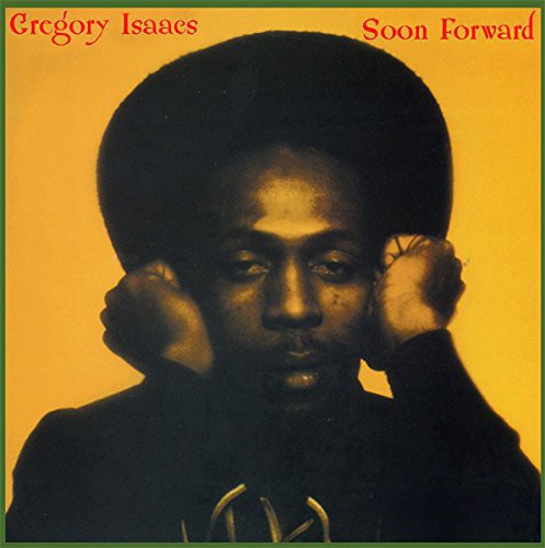ISAACS,GREGORY - SOON FORWARD