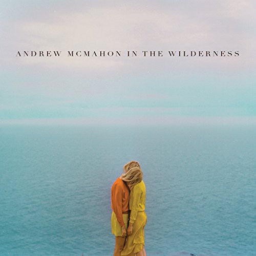 MCMAHON,ANDREW - ANDREW MCMAHON IN THE WILDERNESS