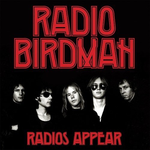 RADIO BIRDMAN - RADIO'S APPEAR (TRAFALGAR VERSION)