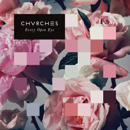 Chvrches – Every Open Eye
