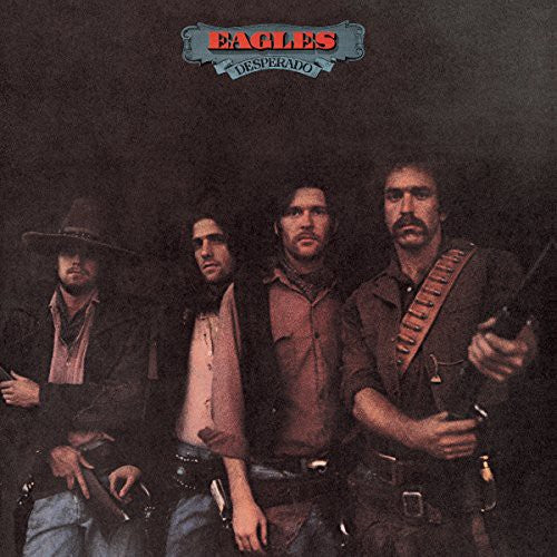 The Eagles – Desperado