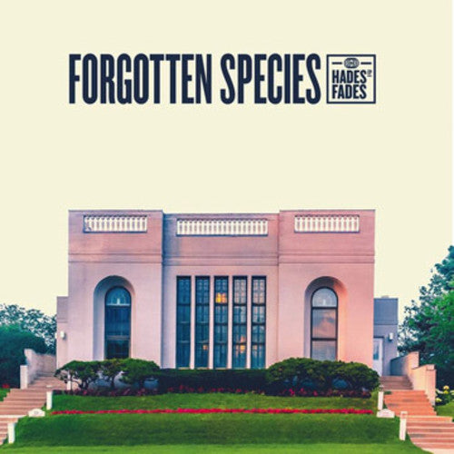 FORGOTTEN SPECIES - HADES FADES