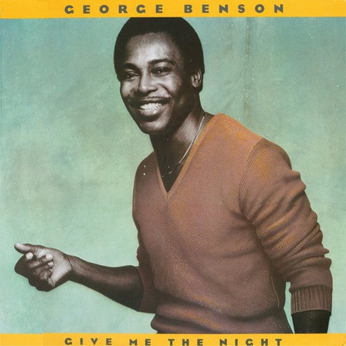 BENSON,GEORGE - GIVE ME THE NIGHT