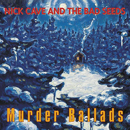 CAVE,NICK & BAD SEEDS - MURDER BALLADS