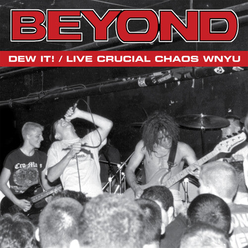 BEYOND - DEW IT / LIVE CRUCIAL CHAOS WNYU