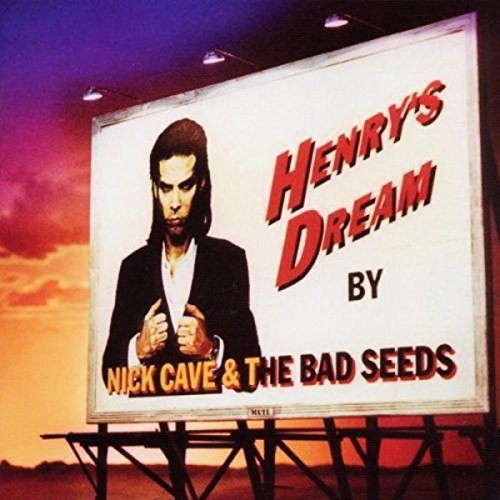 CAVE,NICK & BAD SEEDS - HENRY'S DREAM