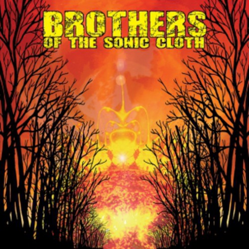 BROTHERS OF THE SONIC CLOTH - BROTHERS OF THE SONIC CLOTH