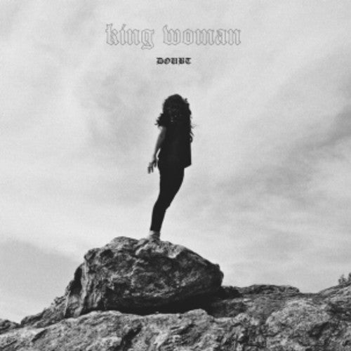 KING WOMAN - DOUBT
