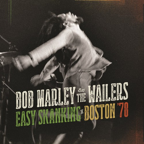 MARLEY,BOB & THE WAILERS - EASY SKANKING IN BOSTON 78