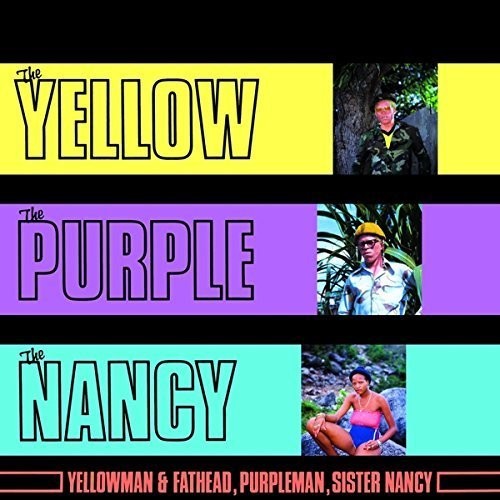 YELLOWMAN / FATHEAD / PURPLE - YELLOW THE PURPLE & THE NANCY