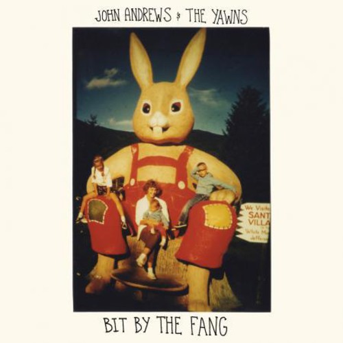 ANDREWS,JOHN & THE YAWNS - BIT BY THE FANG