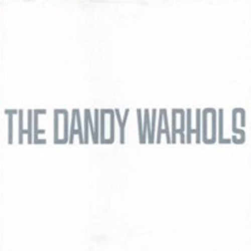 DANDY WARHOLS - DANDY'S RULE OK