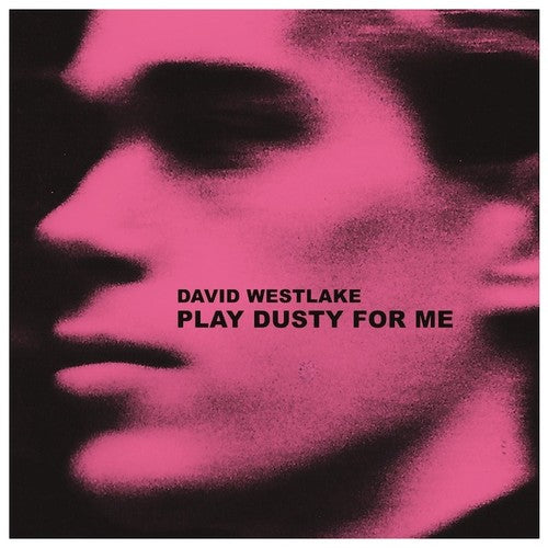 WESTLAKE,DAVID - PLAY DUSTY FOR ME