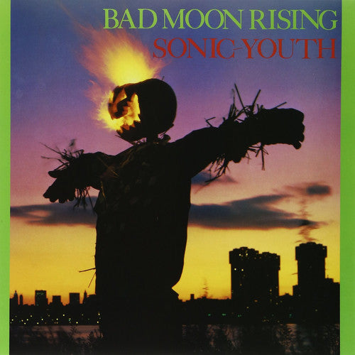 SONIC YOUTH - BAD MOON RISING