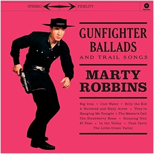ROBBINS,MARTY - GUNFIGHTER BALLADS & TRAIL SONGS