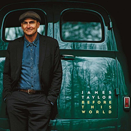 TAYLOR,JAMES - BEFORE THIS WORLD