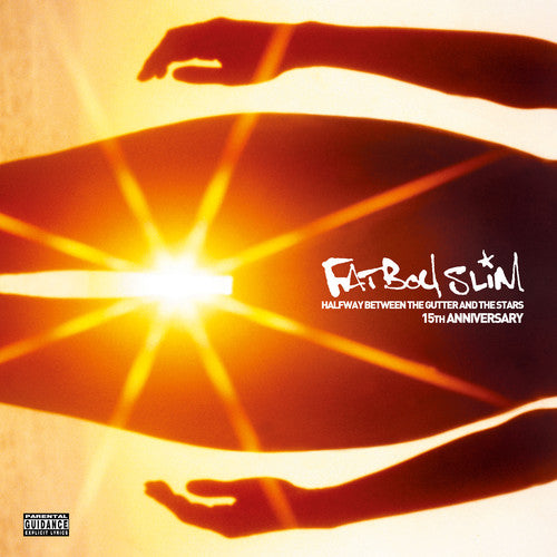 FATBOY SLIM - HALFWAY BETWEEN THE GUTTER & THE STARS