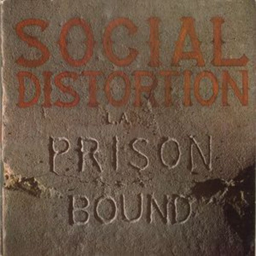 SOCIAL DISTORTION - PRISON BOUND