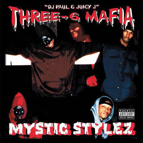 THREE 6 MAFIA - MYSTIC STYLEZ