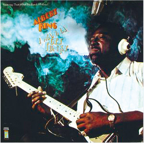 KING,ALBERT - I WANNA GET FUNKY