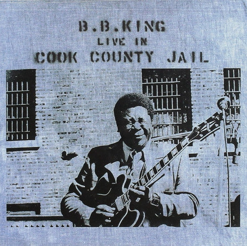 KING,B.B. - LIVE IN COOK COUNTY JAIL