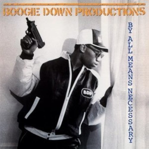 BOOGIE DOWN PRODUCTIONS - BY ALL MEANS NECESSARY