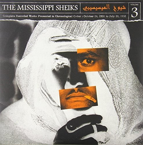 MISSISSIPPI SHEIKS - COMPLETE RECORDED WORKS IN CHRONOLOGICAL ORDER 3