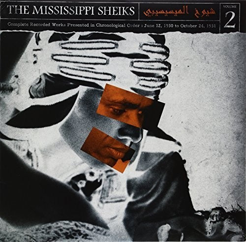 MISSISSIPPI SHEIKS - COMPLETE RECORDED WORKS IN CHRONOLOGICAL ORDER 2
