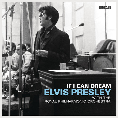 Elvis Presley – If I Can Dream: Elvis Presley with the Royal Philharmonic Orchestra