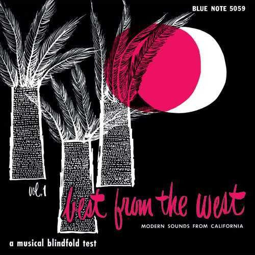 BEST FROM THE WEST: MODERN SOUNDS FROM CALIFORNIA - BEST FROM THE WEST: MODERN SOUNDS FROM CALIFORNIA