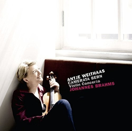 BRAHMS / WEITHAAS / BERN - JOHANNES BRAHMS: VIOLIN CONCERTO IN D OP 77