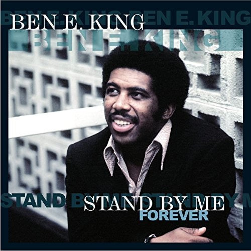 KING,BEN E. - STAND BY ME FOREVER
