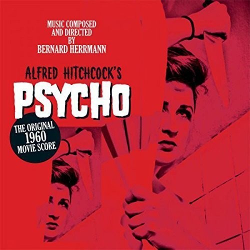 Alfred Hitchcock's Psycho Original 1960 Score - Psycho (Original Movie Score)