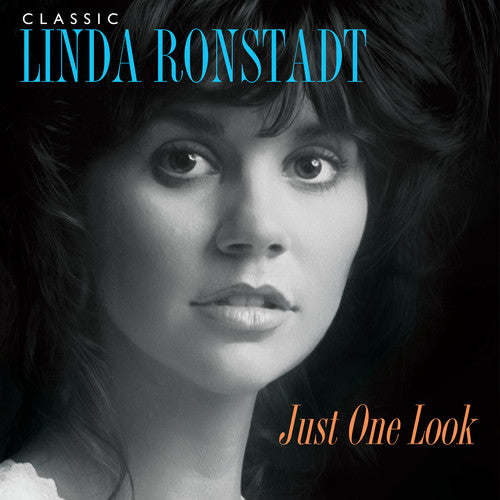 RONSTADT,LINDA - CLASSIC LINDA RONSTADT: JUST ONE LOOK