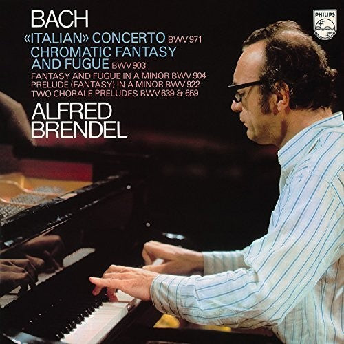 Bach, J.S. / Brendel, Alfred – Italian Concerto / Chromatic Fantasy & Fugue Etc