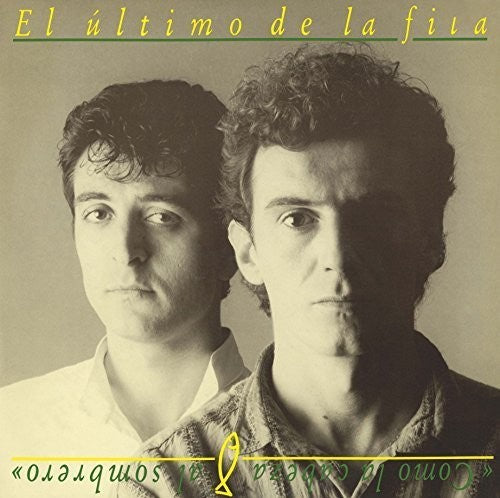 EL ULTIMO DE LA FILA - COMO LA CABEZA AL SOMBRERO