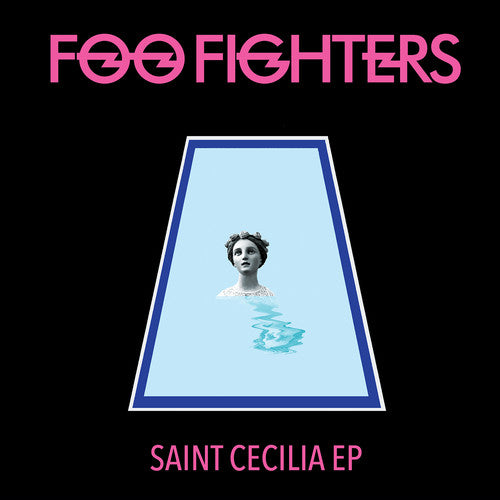FOO FIGHTERS - SAINT CECILIA