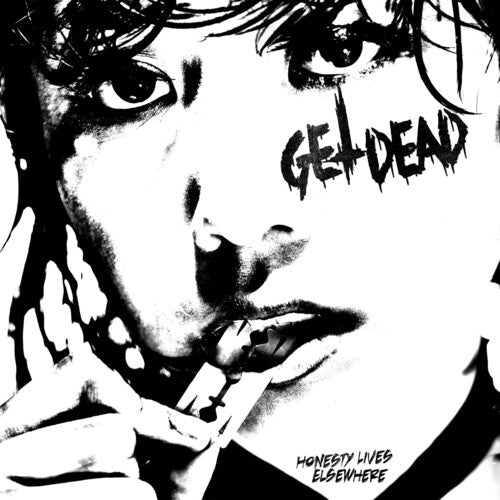 GET DEAD - HONESTY LIVES ELSEWHERE