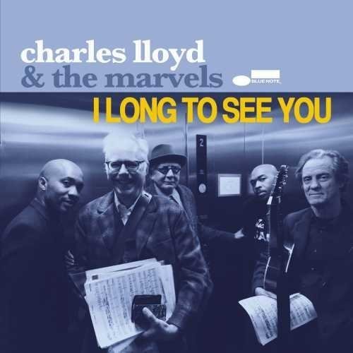 LLOYD,CHARLES & THE MARVELS - I LONG TO SEE YOU