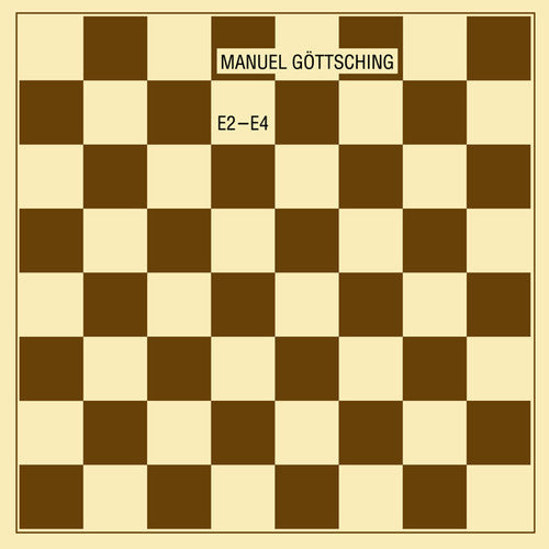 Manuel Gottsching – E2-E4 (35th Anniversary Edition)