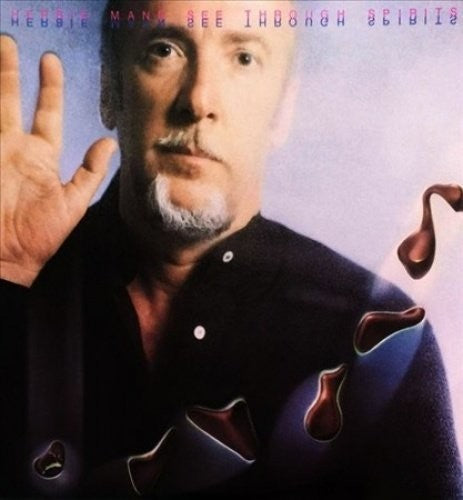 MANN,HERBIE - SEE THROUGH SPIRITS